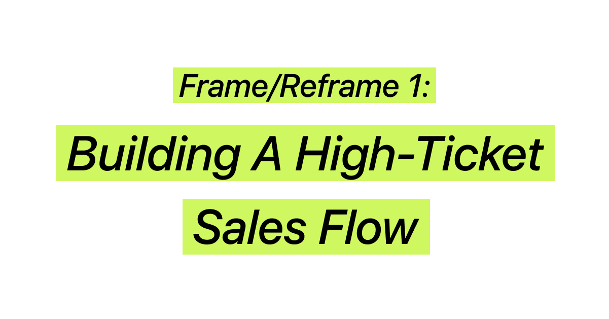 Building A High-Ticket Sales Flow